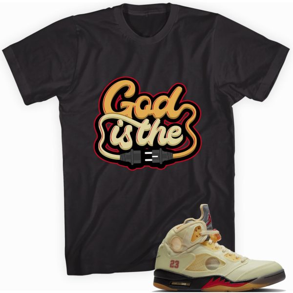 God is The Plug T-shirt Made To Match Jordan 5 Retro Off White Jezsport.com