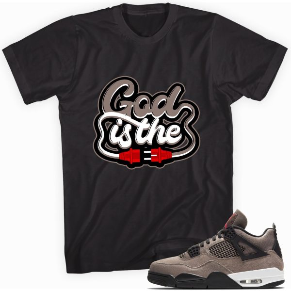 God Is The Plug T-shirt Made To Match Jordan 4 Retro Taupe Haze Jezsport.com