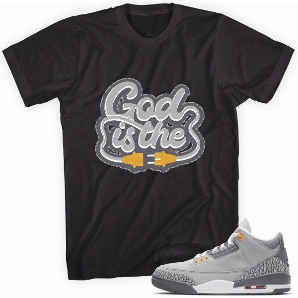 God Is The Plug T-shirt Made To Match Jordan 3 Retro Cool Grey Jezsport.com