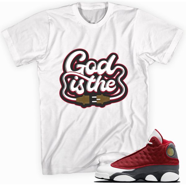 God Is The Plug T-shirt Made To Match Jordan 13 Retro Gym Red Flint Grey Jezsport.com