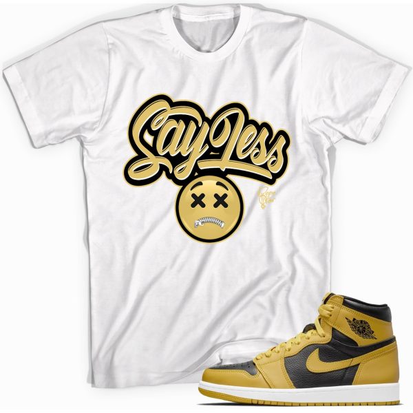 Say Less T-shirt Made To Match Jordan 1 Retro Pollen Jezsport.com