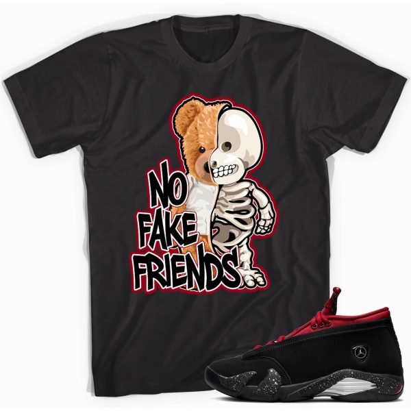 Fake Friends T-shirt Made to Match Jordan 14 Retro Red Lipstick Jezsport.com