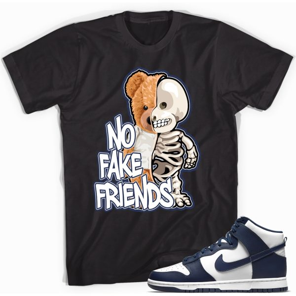 Fake Friends Unisex Sneaker T-Shirt Made to Match Dunk High Championship Navy Jezsport.com