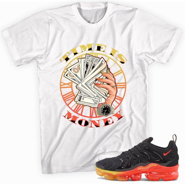 Time is Money Sneaker Shirt to Match VaporMax Plus Fresh Jezsport.com