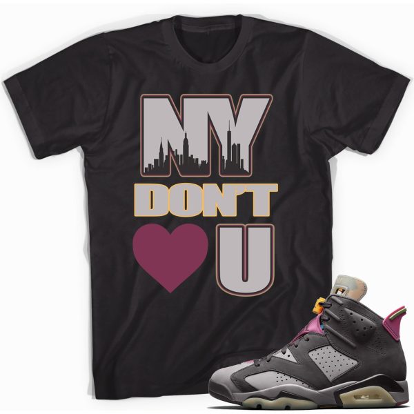 NY Don't Sneaker Shirt Match Jordan 6 Bordeaux Jezsport.com