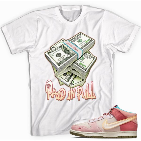 Paid in Full Unisex Shirt Match Dunk Mid Social Status Free Lunch Strawberry Milk Jezsport.com