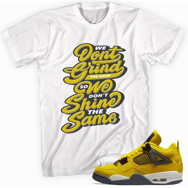 Grind and Shine T-Shirt Match Jordan 4 Lightning Jezsport.com