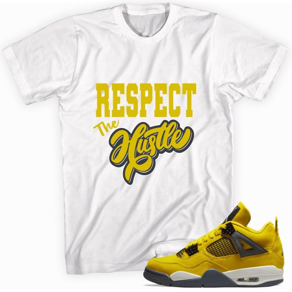 Respect The Hustle T-Shirt Match Jordan 4 Lightning Jezsport.com