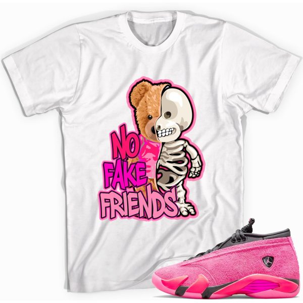 No Fake Friends T-Shirt Match Jordan 14 Shocking Pink Jezsport.com