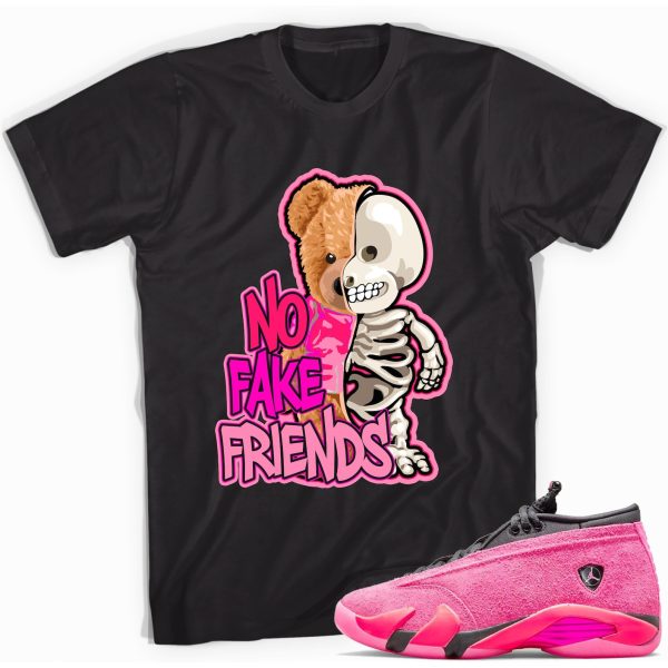 No Fake Friends T-Shirt Match Jordan 14 Shocking Pink Jezsport.com