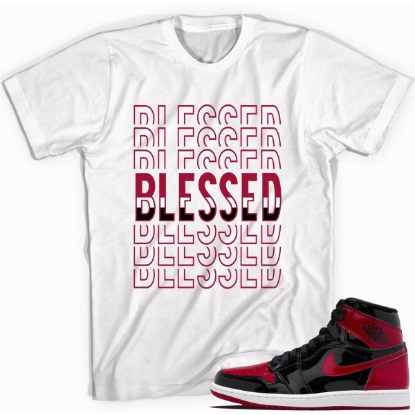 Blessed T-Shirt Match Jordan 1 Retro Bred Patent Jezsport.com