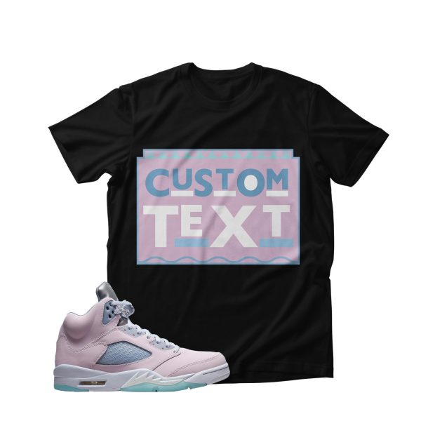 Custom Text 90s TV Style Unisex Shirt Match Jordan 5 Retro Easter 2022 Jezsport.com