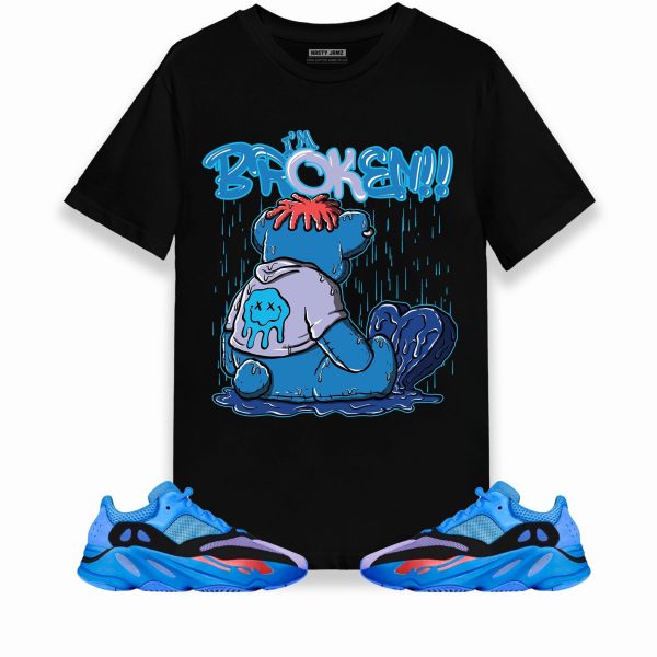 Im Broken Unisex Shirt Match Yeezy Boost 700 Hi-Res Blue Jezsport.com