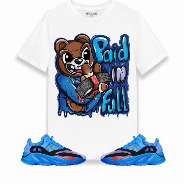 Paid In Full Ber Unisex Shirt Match Yeezy Boost 700 Hi-Res Blue Jezsport.com