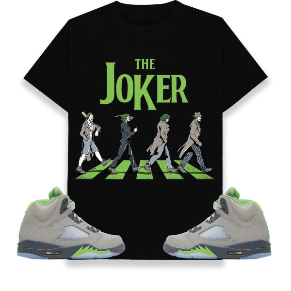 The Joker Unisex Shirt Match Jordan 5 Retro Green Bean Jezsport.com