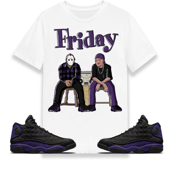 Friday Unisex Shirt Match Jordan 13 Retro Court Purple Jezsport.com