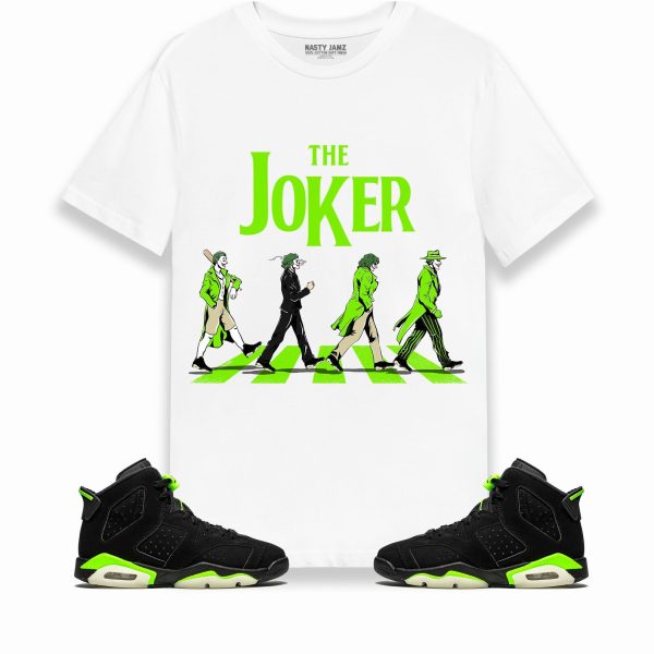 The Joker Unisex Shirt Match Jordan 6 Retro Electric Green Jezsport.com