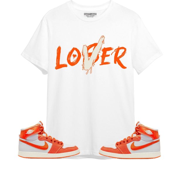 Loser Lover Unisex Shirt Match Jordan 1 Retro AJKO Rush Orange Jezsport.com