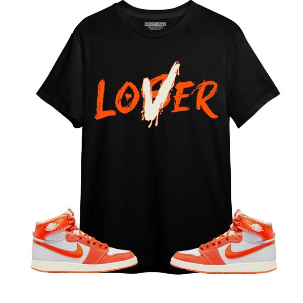 Loser Lover Unisex Shirt Match Jordan 1 Retro AJKO Rush Orange Jezsport.com