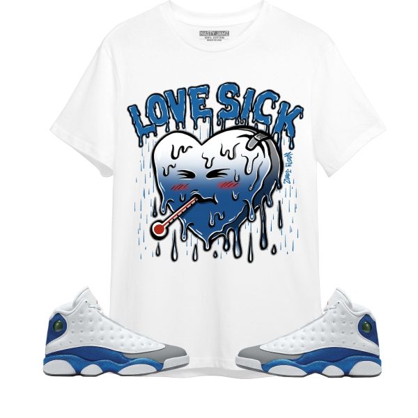 Love Sick Unisex Shirt Match Jordan 13 Retro French Blue Jezsport.com