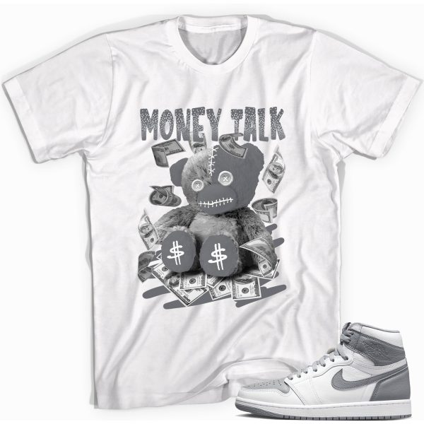 Money Talk Bear Sneaker Shirt Match Jordan 1 High OG Stealth Jezsport.com