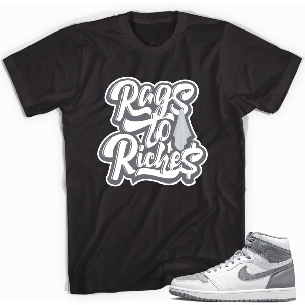 Rags to Riches Sneaker Shirt Match Jordan 1 High OG Stealth Jezsport.com