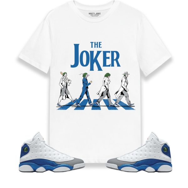 The Joker Unisex Shirt Match Jordan 13 Retro French Blue Jezsport.com