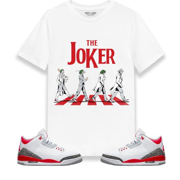 The Joker Unisex Shirt Match Jordan 3 Retro Fire Red 2022 Jezsport.com