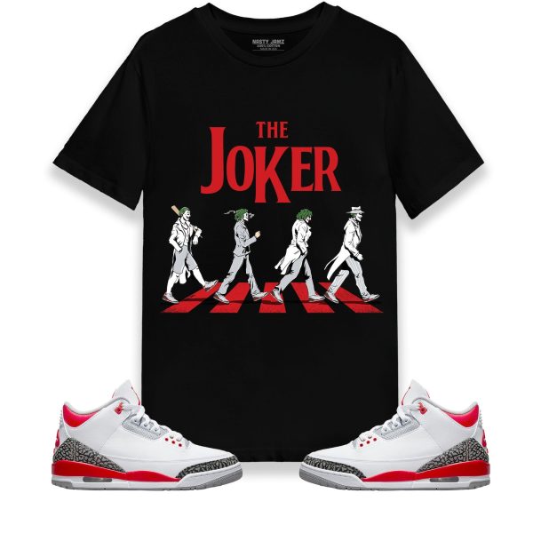 The Joker Unisex Shirt Match Jordan 3 Retro Fire Red 2023 Jezsport.com