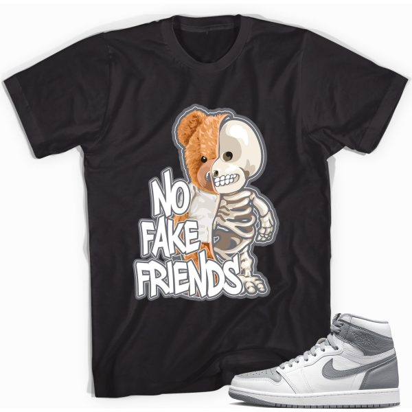 Fake Friends Sneaker Shirt Match Jordan 1 High OG Stealth Jezsport.com