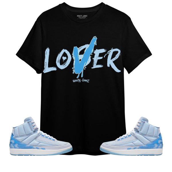 Loser Lover Unisex Shirt Match Jordan 2 Retro J Balvin Jezsport.com