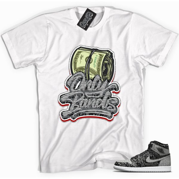 Only Bands Unisex Sneaker Shirt Made to Match Jordan 1s High OG Rebellionaire Jezsport.com