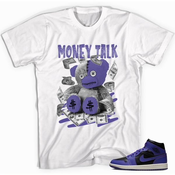 Money Talk Bear Unisex Shirt Made to Match Jordan 1s Mid Purple Black Jezsport.com