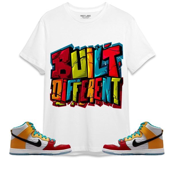 Built Different Unisex Shirt Match SB Dunk FroSkate High Pro All Love Jezsport.com