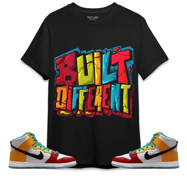 Built Different Unisex Shirt Match SB Dunk FroSkate High Pro All Love Jezsport.com