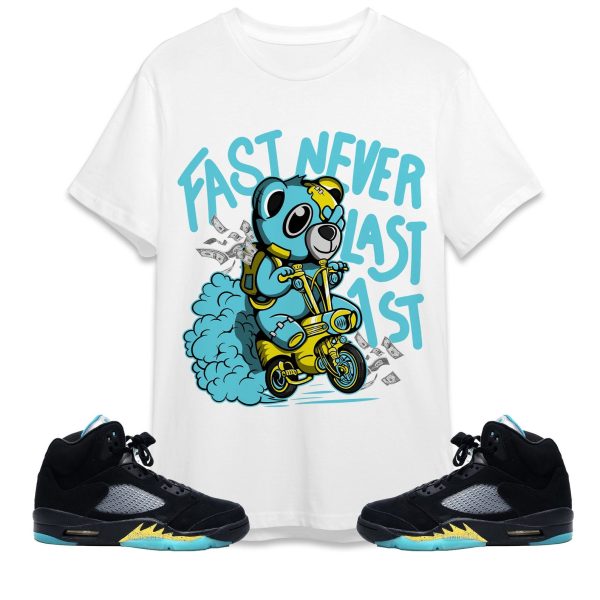 Fast Never Last BER Unisex Shirt Match Jordan 5 Aqua Jezsport.com