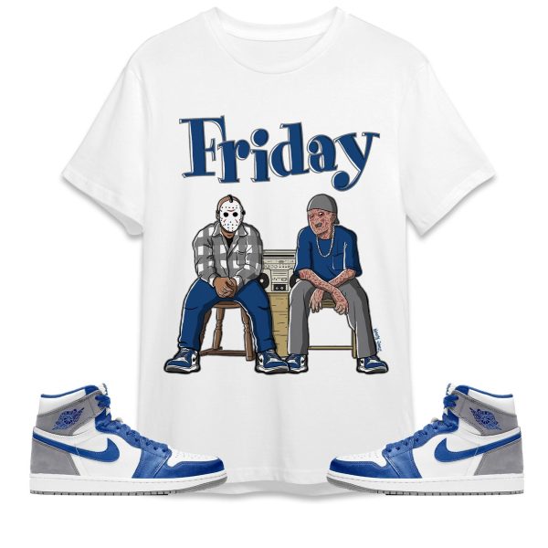 Friday Unisex Shirt Match Jordan 1 High OG True Blue Jezsport.com