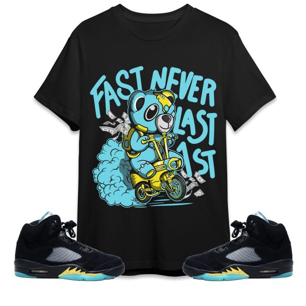 Fast Never Last BER Unisex Shirt Match Jordan 5 Aqua Jezsport.com