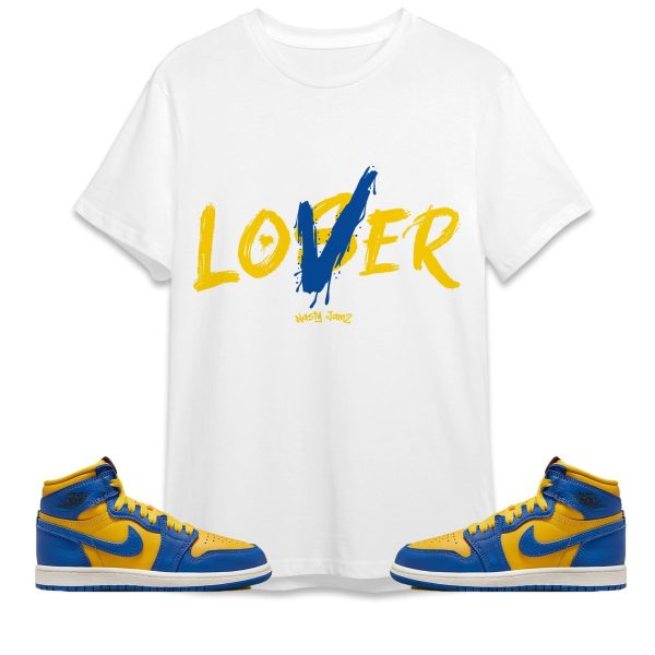 Loser Lover Unisex Shirt Match Jordan 1 High OG Laney Jezsport.com