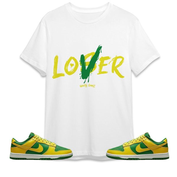 Loser Lover Unisex Shirt Match Dunk Low Reverse Brazil Jezsport.com