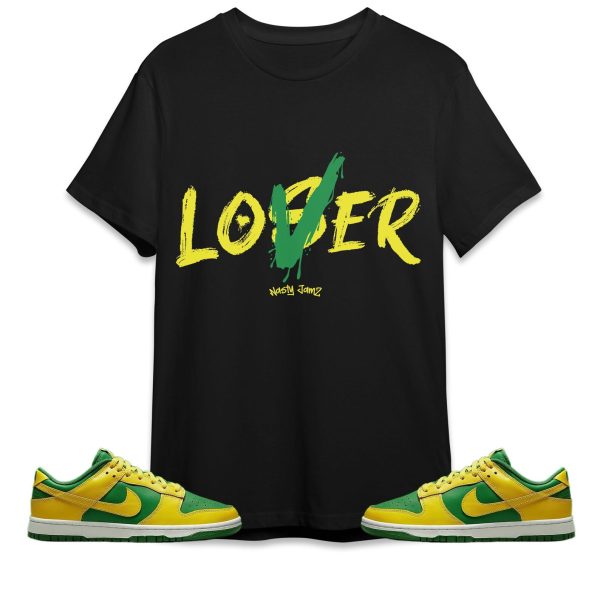 Loser Lover Unisex Shirt Match Dunk Low Reverse Brazil Jezsport.com