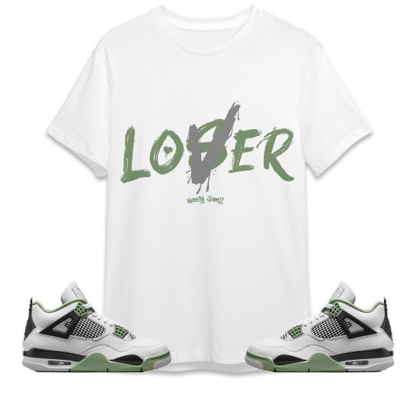 Loser Lover Unisex Shirt Match Jordan 4 Seafoam Oil Green Jezsport.com