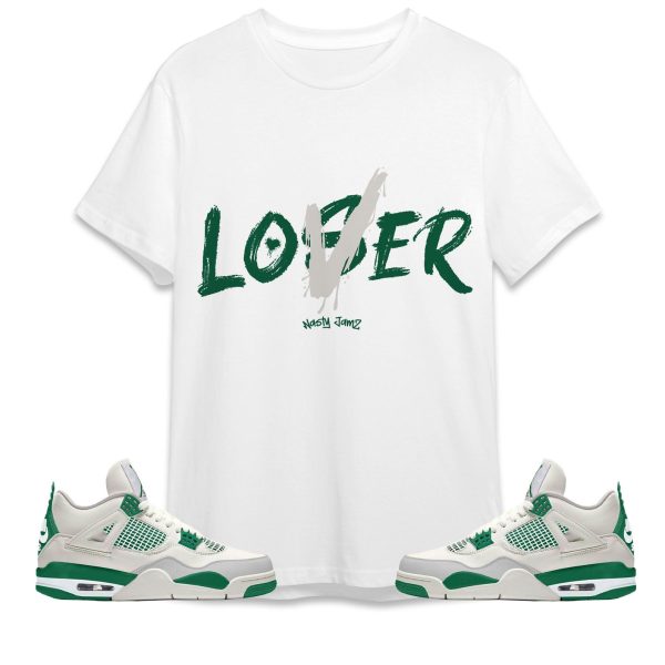 Loser Lover Unisex Shirt Match Jordan 4 SB Pine Green Jezsport.com