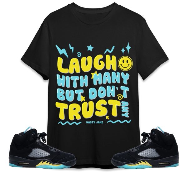 Dont Trust Any Unisex Shirt Match Jordan 5 Aqua Jezsport.com