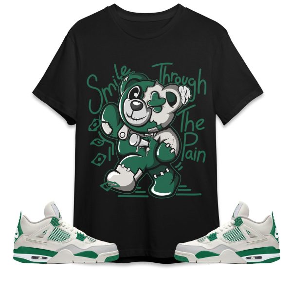 Smile Through The Pain BER Unisex Shirt Match Jordan 4 SB Pine Green Jezsport.com