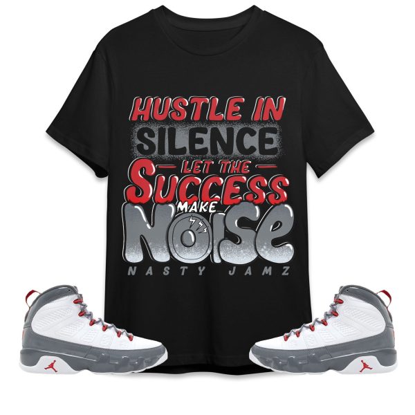 Hustle In Silence Unisex Shirt Match Jordan 9 Retro Fire Red Jezsport.com