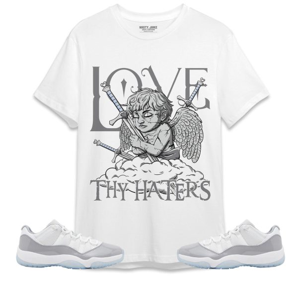 Love Thy Haters Angel Unisex Shirt Match Jordan 11 Low Cement Grey Jezsport.com