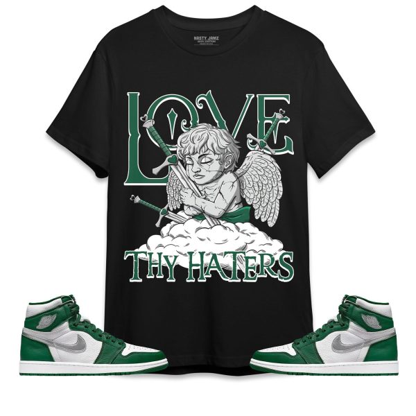 Love Thy Haters Angel Unisex Shirt Match Jordan 1 High OG Gorge Green Jezsport.com