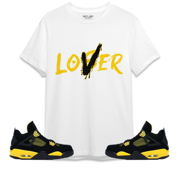 Loser Lover Unisex Shirt Match Jordan 4 Thunder Jezsport.com