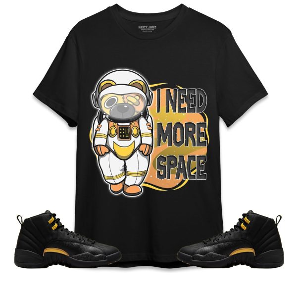 BER Need More Space Unisex Shirt Match Jordan 12 Black Taxi Jezsport.com